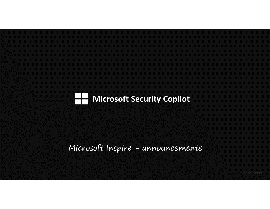 Highlights from Microsoft Inspire: Shaping the Future of Cybersecurity